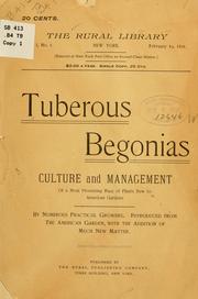 Cover of: Tuberous begonias; culture and management of a most promising race of plants new to American gardens by 