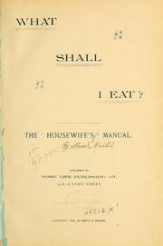 Cover of: What shall I eat?: The housewife's manual.