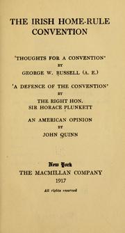 Cover of: The Irish Home-rule convention.