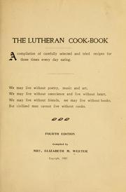 Cover of: The Lutheran cook-book by Weeter, Elizabeth Mildred (Miller) Mrs