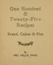One hundred & twenty-five recipes by Immig, Nellie Mrs
