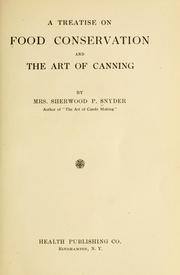 Cover of: A treatise on food conservation and the art of canning