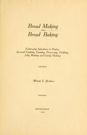 Bread making and bread baking by Minnie E. Brothers