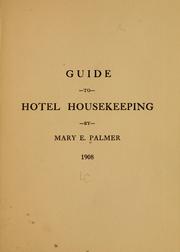 Guide to hotel housekeeping by Mary E. Palmer