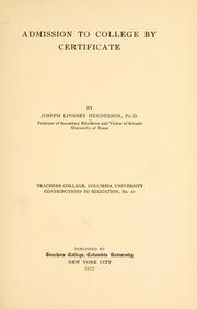 Cover of: Admission to college by certificate by Joseph Lindsey Henderson