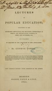 Cover of: Lectures on popular education: delivered to the Edinburgh association for procuring instruction to useful and entertaining science