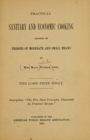 Practical sanitary and economic cooking adapted to persons of moderate and small means by Mary Hinman Abel