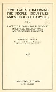 Cover of: Some facts concerning the people, industries and schools of Hammond and a suggested program for elementary industrial, prevocational and vocational education