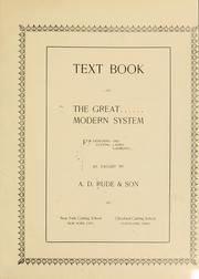 Cover of: Text-book of the great modern system for designing and cutting ladies' garments by Rude, A. D., & son