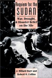 Cover of: Requiem for the Sudan: war, drought, and disaster relief on the Nile