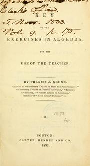 Cover of: Key to the Exercises in algebra: for the use of the teacher