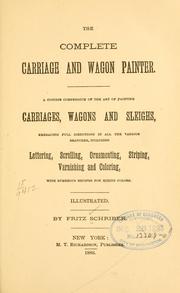 The complete carriage and wagon painter by Fritz Schriber