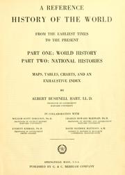Cover of: reference history of the world from the earliest times to the present: part one: world history, part two: national histories; maps, tables, charts, and an exhaustive index