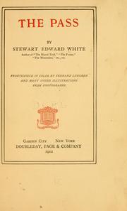 Cover of: The pass by Stewart Edward White, Stewart Edward White