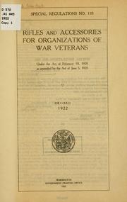 Cover of: Rifles and accessories for organizations of war veterans, under the Act of February 10, 1920 by United States Department of War