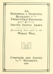 An historical & technical biography of the Twenty-first engineers, light railway