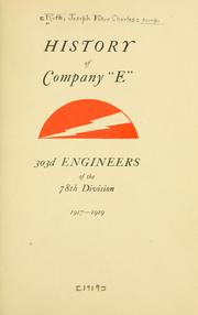 Cover of: History of Company "E," 303d Engineers of the 78th Division, 1917-1919.