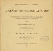 Brief but complete history of England, France and Germany by Mary E. Kelly