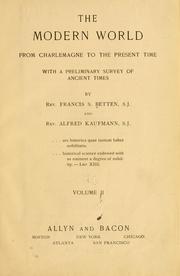Cover of: The modern world: from Charlemagne to the present time; with a preliminary survey of ancient times