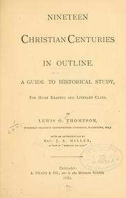 Cover of: Nineteen Christian centuries in outline. by Lewis O. Thompson