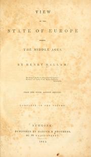 Cover of: View of the state of Europe during the Middle Ages. by Henry Hallam