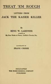 Cover of: Treat 'em rough: letters from Jack the Kaiser killer
