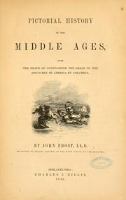 Cover of: Pictorial history of the middle ages by Frost, John