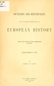 Cover of: Outlines and references for an introductory study of European history from the third to the thirteenth century <chapters I-VII>