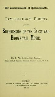 Cover of: Laws relating to forestry and the suppression of the gypsy and brown-tail moths.