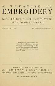 Cover of: A treatise on embroidery by Heminway, M., & sons silk co