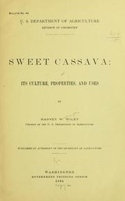 Cover of: Sweet cassava: its culture, properties and uses by Wiley, Harvey Washington