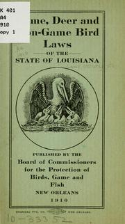 Cover of: Game, deer and non-game bird laws of the state of Louisiana.