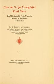 Cover of: Give the grape it rightful food place by C. Houston Goudiss