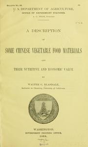 Cover of: A description of some Chinese vegetable food materials and their nutritive and economic value.