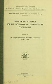 Methods and standards for the production and distribution of "certified milk." by American Association of Medical Milk Commissions.