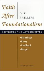 Cover of: Faith after foundationalism: Plantinga-Rorty-Lindbeck-Berger : critiques and alternatives