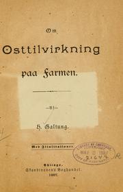 Cover of: Om osttilvirkning paa farmen. by H Galtung