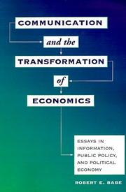 Cover of: Communication and the Transformation of Economics by Robert E. Babe, Robert E. Babe