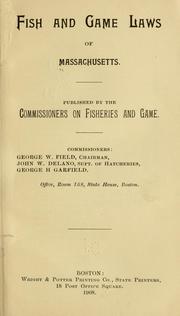 Cover of: Fish and game laws of Massachusetts.