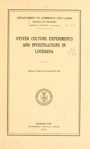 Cover of: Oyster culture experiments and investigations in Louisiana.