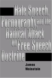 Cover of: Hate Speech, Pornography, and the Radical Attack on Free Speech Doctrine
