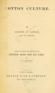 Cover of: Cotton culture by Joseph B. Lyman