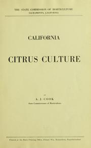 Cover of: California citrus culture by California. State commission of horticulture