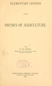 Cover of: Elementary lessons in the physics of agriculture