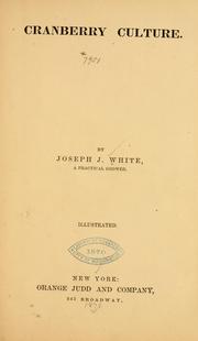 Cranberry culture by White, Joseph J.