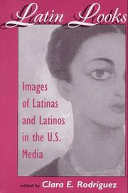 Cover of: Latin Looks: Latino Images in the Media