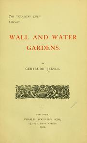 Cover of: Wall and water gardens. by Gertrude Jekyll