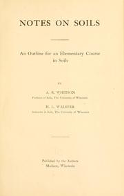 Cover of: Notes on soils: an outline for an elementary course in soils