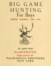 Cover of: Big game hunting for boys, North America and Asia