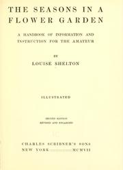 Cover of: The seasons in a flower garden by Louise Shelton